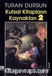 Kutsal Kitapların Kaynakları-2