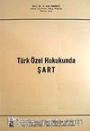 Türk Özel Hukukunda Şart