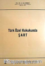 Türk Özel Hukukunda Şart