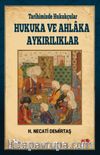 Tarihimizde Hukukçular Hukuka ve Ahlaka Aykırılıklar