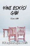 Yine Eskisi Gibi