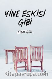 Yine Eskisi Gibi