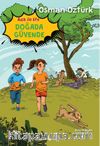 Ada İle Efe Doğada Güvende