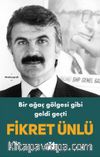 Bir Ağaç Gölgesi Gibi Geldi Geçti