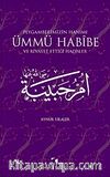 Peygamberimizin Hanımı Ümmü Habibe  ve Rivayet Ettiği Hadisler