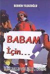 Babam için...