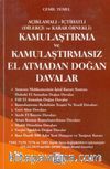 Açıklamalı-İçtihatlı Dilekçe ve Karar Örnekli Kamulaştırma ve Kamulaştırmasız El Atmadan Doğan Davalar