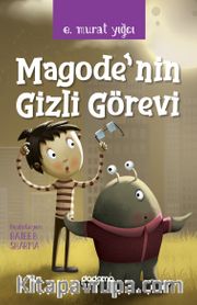Magode'nın Gizli Görevi