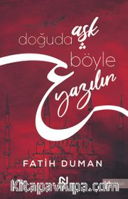 Doğuda Aşk Böyle Yazılır