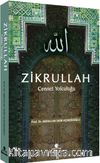 Zikrullah & Cennet Yolculuğu
