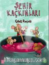 Çilek Reçeli / Şehir Kaçkınları