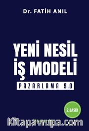 Yeni Nesil İş Modeli <br /> Pazarlama 5.0