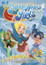 Super Hero Girls / Metropolis Lisesi
