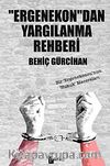 Ergenekon'dan Yargılanma Rehberi & Bir 'Ergenkoncu'nun Hukuk Maceraları