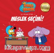 Meslek Seçimi / Kral Şakir İlk Okuma Kitabı 1