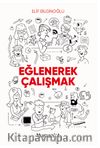 Eğlenerek Çalışmak