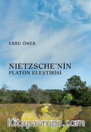 Nietzsche’nin Platon Eleştirisi