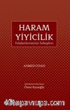 Haram Yiyicilik & Felaketlerimizin Sebepleri
