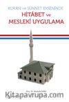 Kur'an ve Sünnet Ekseninde Hitabet ve Mesleki Uygulama