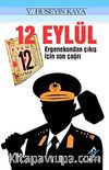 12 Eylül & Ergenekondan Çıkış İçin Son Çağrı