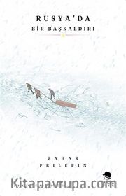 Rusya’da Bir Başkaldırı