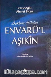 Aşıkların Nurları Envarü'l Aşıkin (Ciltli İthal Kağıt)