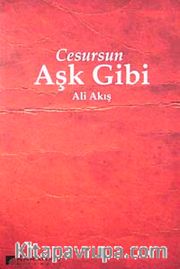 Cesursun Aşk Gibi
