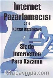 İnternet Pazarlamacısı  <br /> Siz de İnternetten Para Kazanın