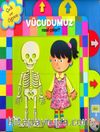 Çek ve Öğren Vücudumuz Nasıl Çalışır?