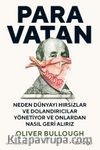 Paravatan & Neden Dünyayı Hırsızlar ve Dolandırıcılar Yönetiyor ve Onlardan Nasıl Geri Alırız