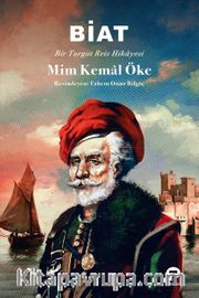 Biat <br /> Bir Turgut Reis Hikayesi