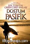 Dostum Pasifik & Bir Türk'ün Green Card Anıları