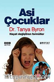 Asi Çocuklar <br /> Hayat Değiştiren Formüller
