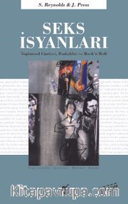 Seks İsyanları Toplumsal Cinsiyet, Başkaldırı ve Rock'n'Roll
