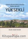 Konar-Göçerlerin Kurduğu Örnek Bir Köy: Yüksekli