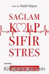 Sağlam Kalp & Sıfır Stres