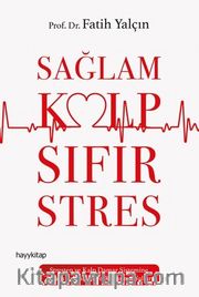 Sağlam Kalp <br /> Sıfır Stres