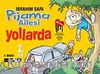 Pijama Ailesi Yollarda (2. Kitap)