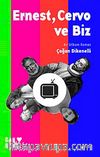 Ernest, Cervo ve Biz