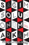 Sağım Solum Önüm Arkam