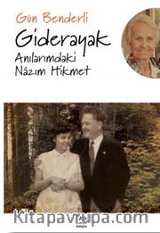 Giderayak <br /> Anılarımdaki Nazım Hikmet