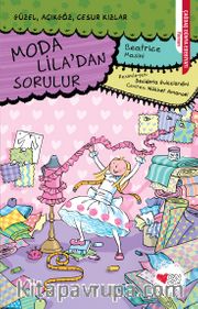 Moda Lila'dan Sorulur <br /> Güzel, Açıkgöz, Cesur Kızlar