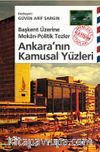 Ankara'nın Kamusal Yüzleri Başkent Üzerine Mekan-Politik Tezler