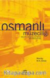 Osmanlı Müzeciliği