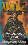 Vaiz 5 / Zıvanadan Çıkmış