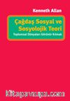 Çağdaş Sosyal ve Sosyolojik Teori: Toplumsal Dünyaları Görünür Kılmak