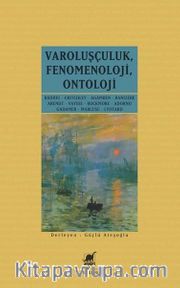 Varoluşçuluk-Fenomenoloji-Ontoloji