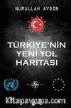 Türkiye'nin Yeni Yol Haritası