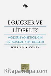 Drucker ve Liderlik <br /> Modern Yöneticiliğin Ustasından Yeni Dersler