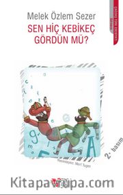 Sen Hiç Kebikeç Gördün Mü?